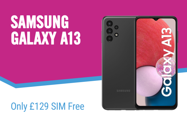 Samsung galaxy a13, Only £129 SIM Free