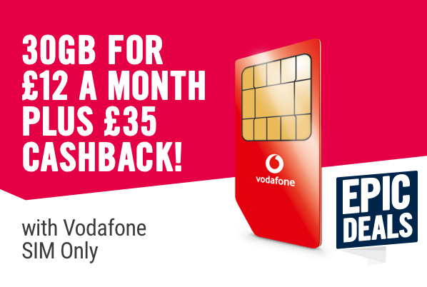 Get £35 Cashback. 30GB data for £12 a month with Vodafone SIM only.