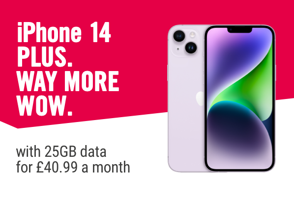 iPhone 14 plus, Way more wow, with 25GB data for 40.99 per month.
