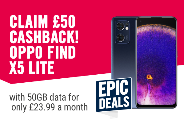 Claim £50 Cashback! Oppo find x5 lite. With 50GB data for only £23.99 a month.
