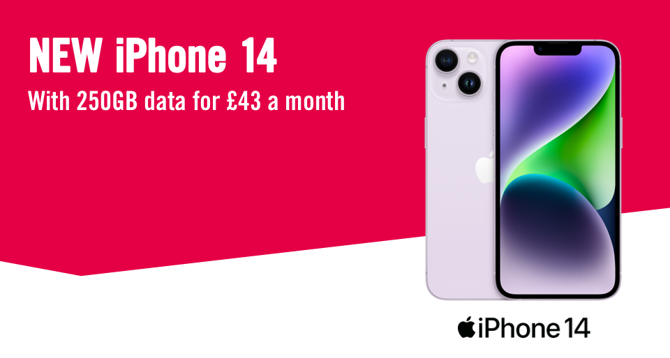 New iPhone 14. With 250GB data for £43 a month.