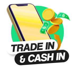Trade in and Cash in