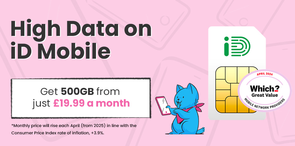 High Data on iD Mobile, Get 500GB from just £19.99 a month