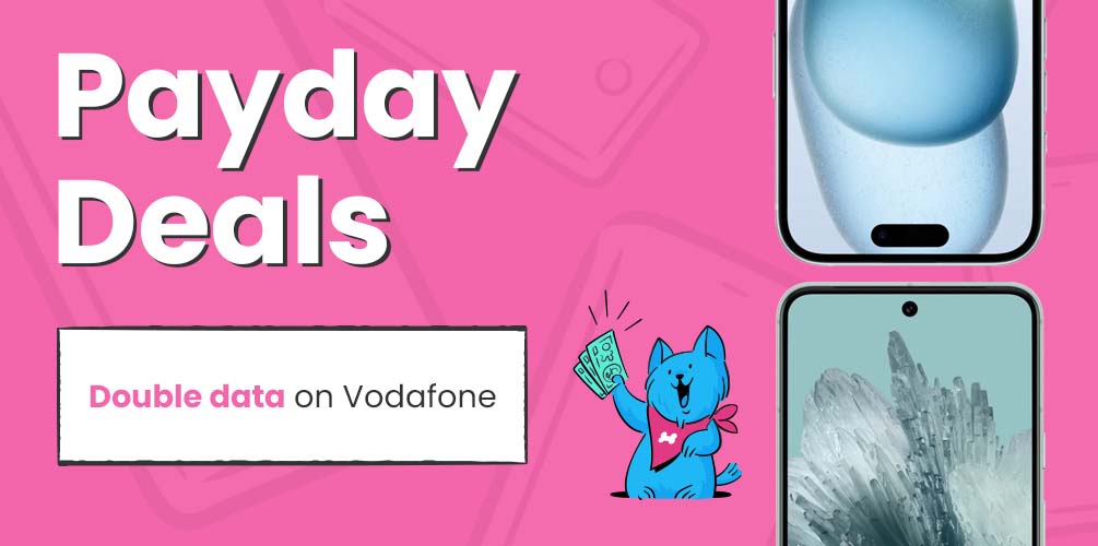 Payday Deals - Double data on Vodafone