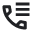 Telephone receiver with a list icon, representing the call log or history
