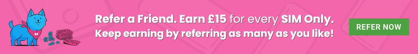 Refer a Friend, earn £15 for every SIM Only