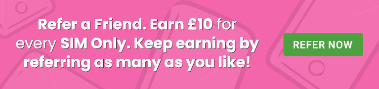 Refer a Friend, earn £10 for every SIM Only